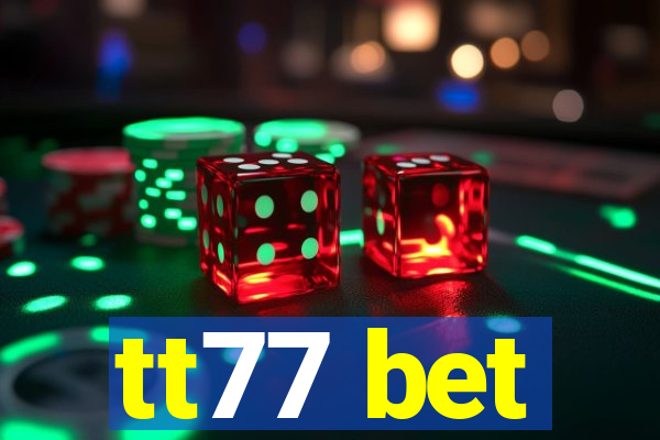 tt77 bet